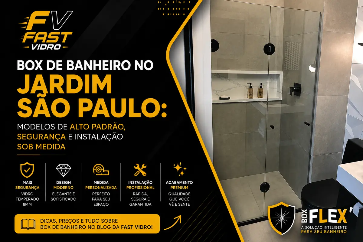 Box de Banheiro no Jardim São Paulo: Modelos de Alto Padrão, Segurança e Instalação sob Medida