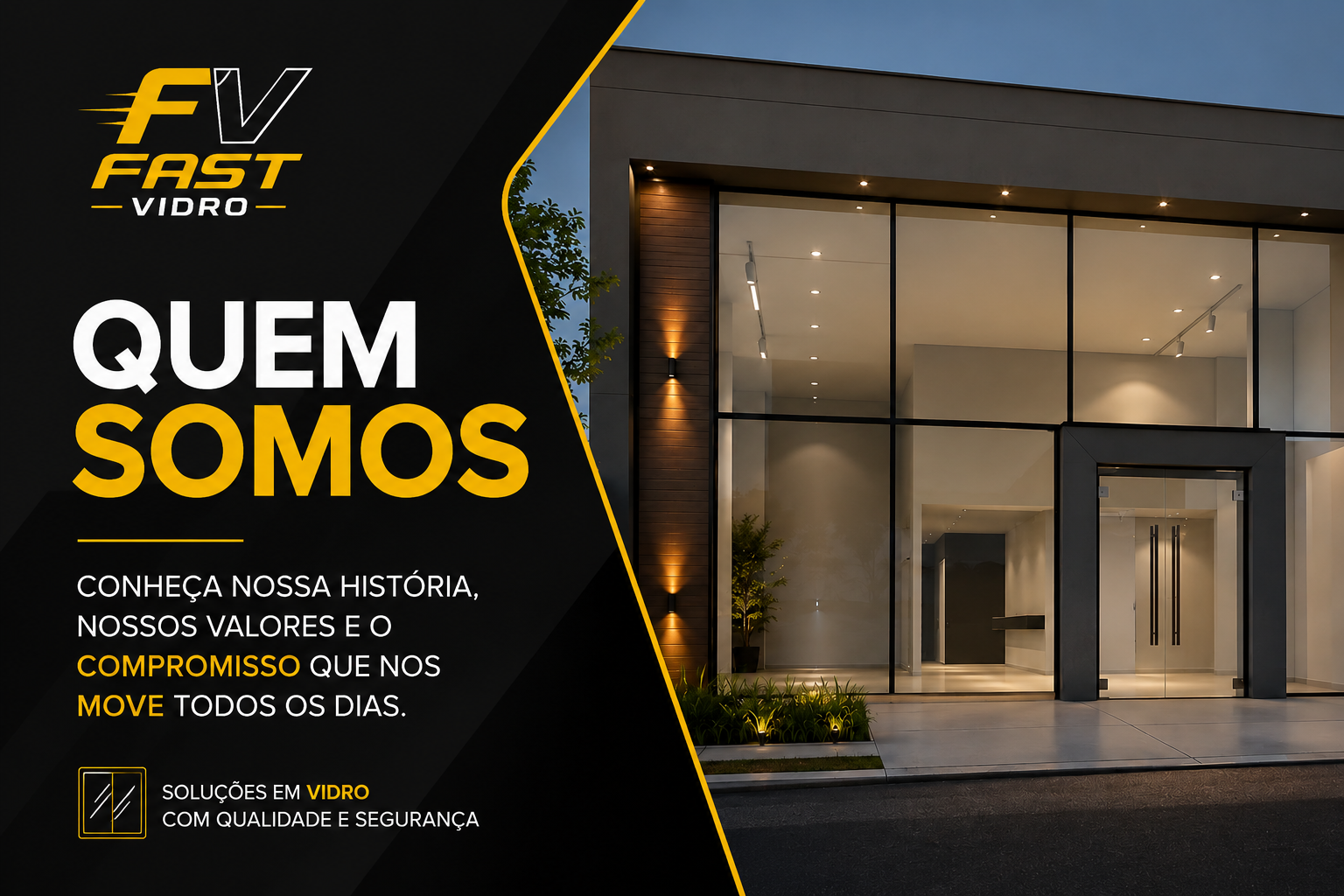 Fast Vidro — Quem Somos: mais de 30 anos em soluções em vidro