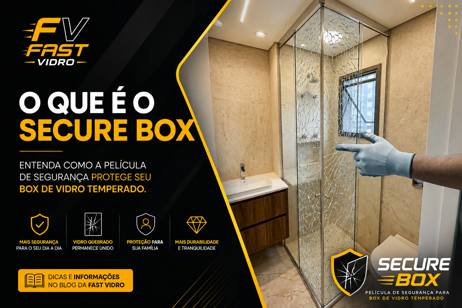 Secure Box — Película de Segurança para Box de Vidro Temperado | Fast Vidro
